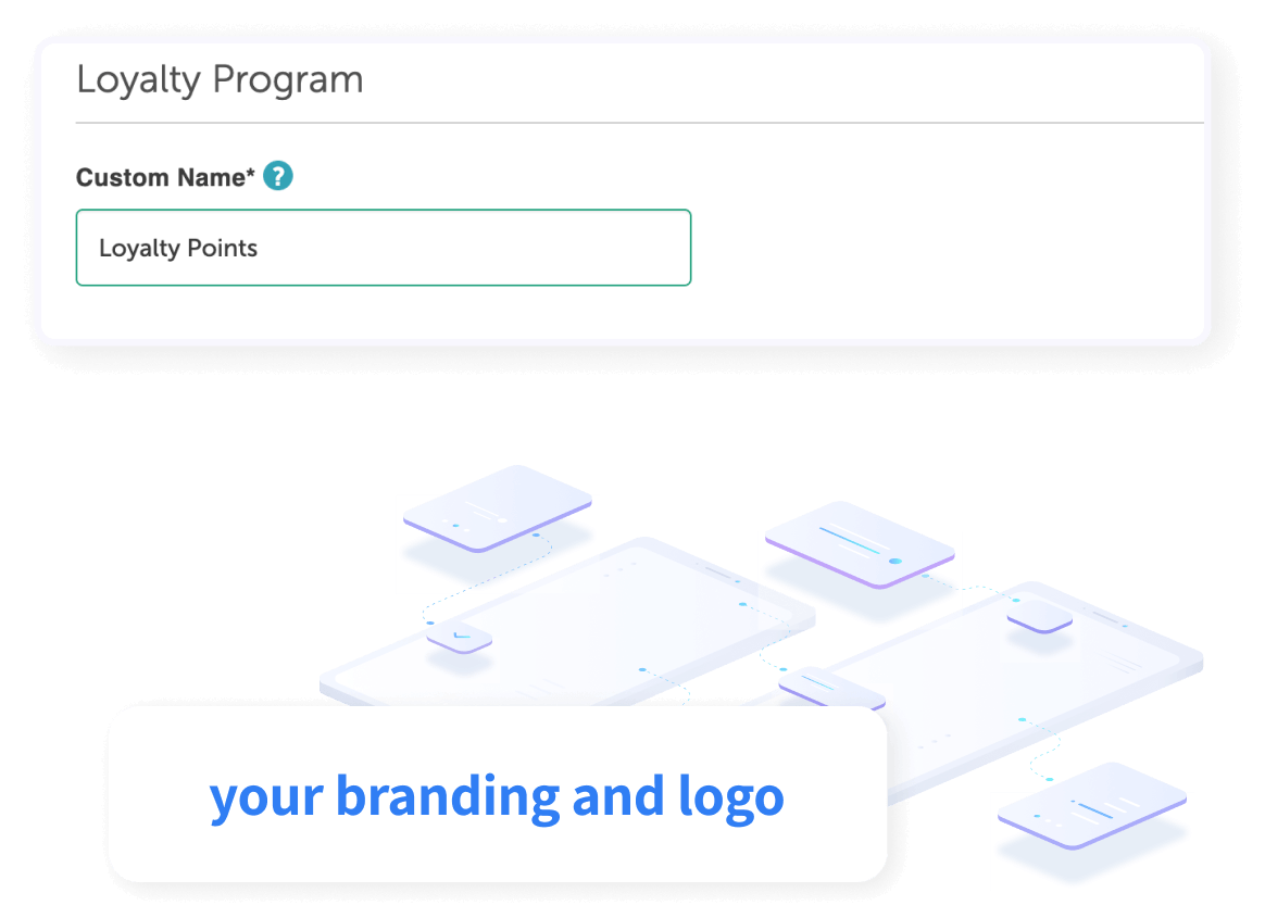 Loyalty Program with your branding and logo